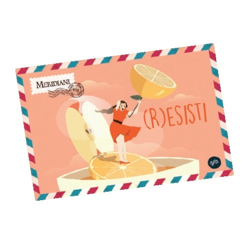 Translation missing: it.Cartolina Infuso "(R)Esisti"  -  Meridiani